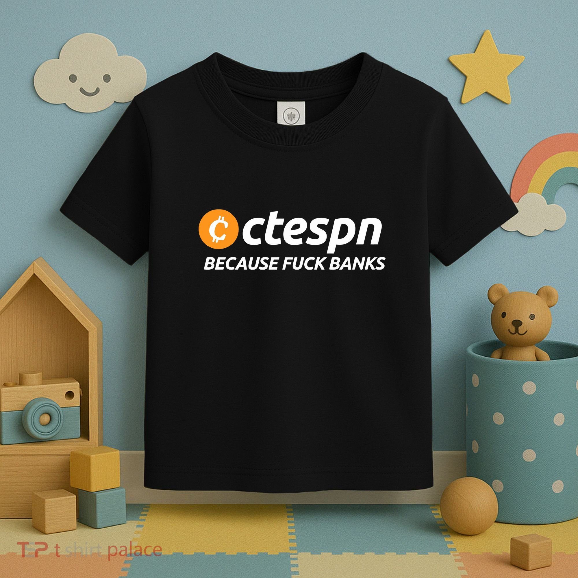 Ab Ctespn Because Fuck Banks Toddler T-Shirt