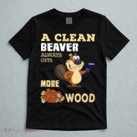 A Clean Beaver Always Gets More Wood Adult Humor Funny T-Shirt thumb 5