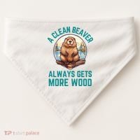 A Clean Beaver Always Gets More Wood USA-Made Doggie Bandana thumb 0