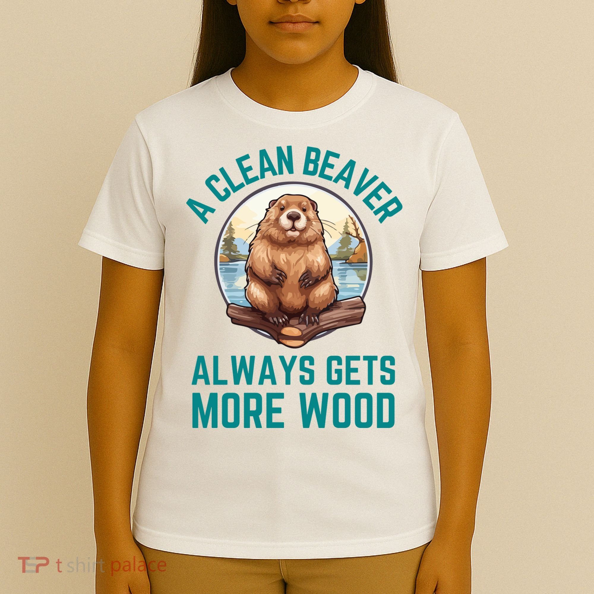 A Clean Beaver Always Gets More Wood T-Shirt
