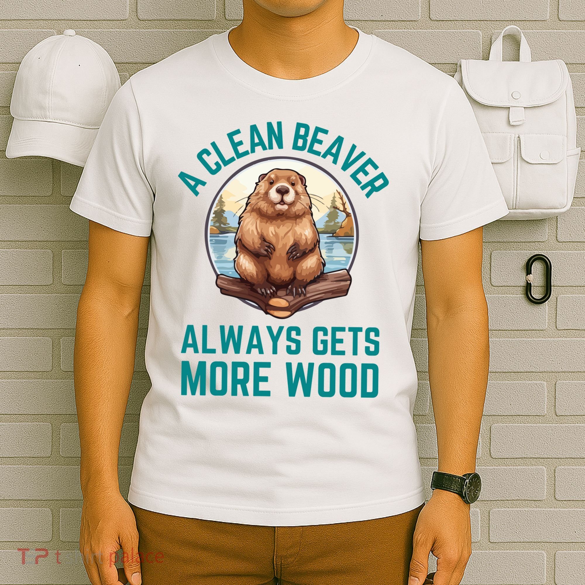 A Clean Beaver Always Gets More Wood T-Shirt