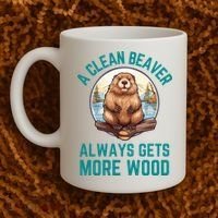 A Clean Beaver Always Gets More Wood Coffee Mug thumb 2