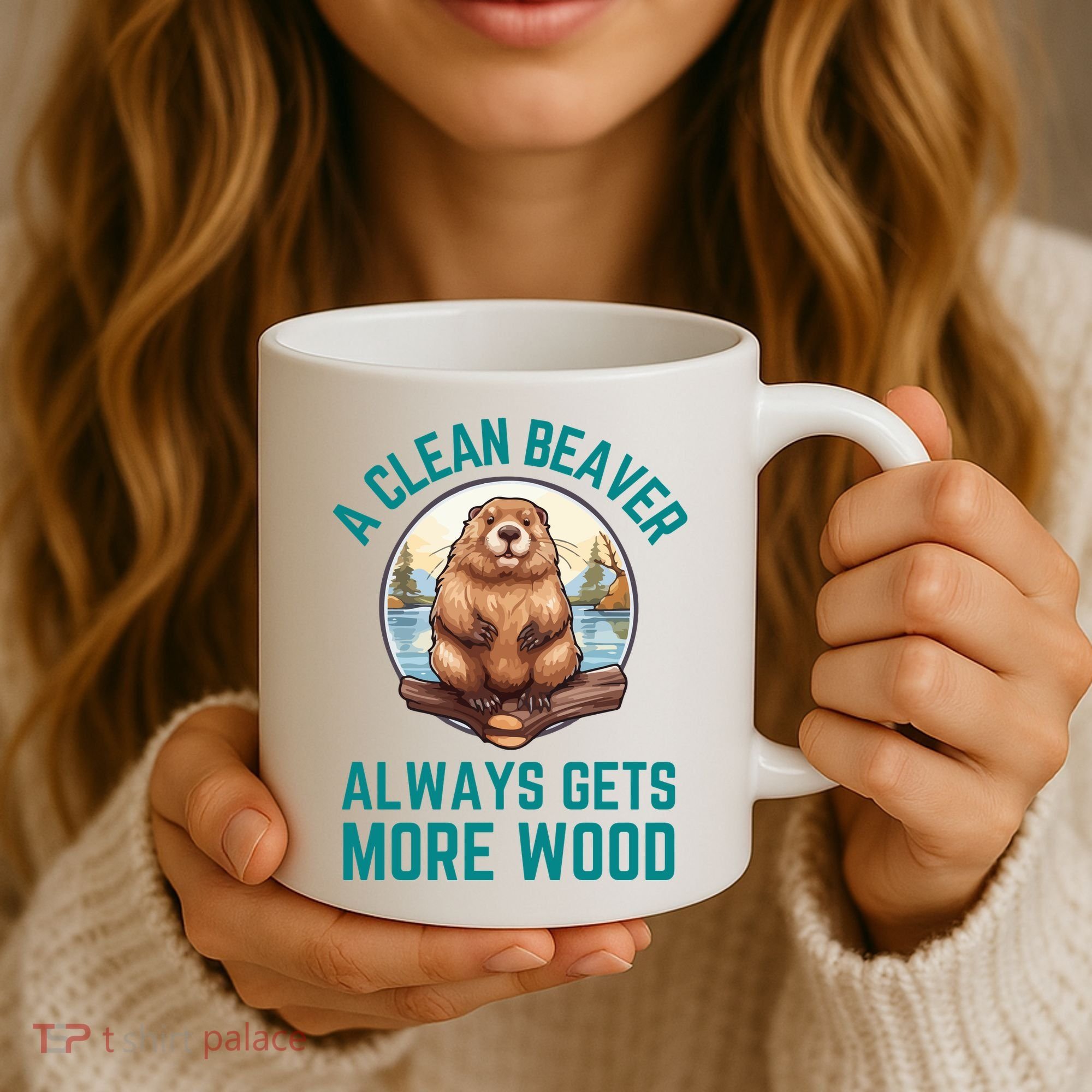 A Clean Beaver Always Gets More Wood Coffee Mug