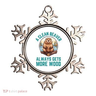 A Clean Beaver Always Gets More Wood Ornament
