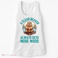A Clean Beaver Always Gets More Wood Women's Tank Top thumb 0