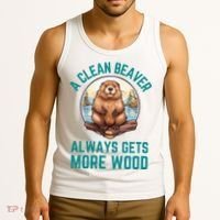 A Clean Beaver Always Gets More Wood Tank Top thumb 3