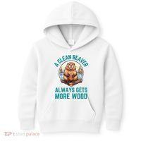 A Clean Beaver Always Gets More Wood Kids Hoodie thumb 0