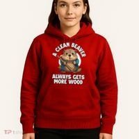 A Clean Beaver Always Gets More Wood Hoodie thumb 5