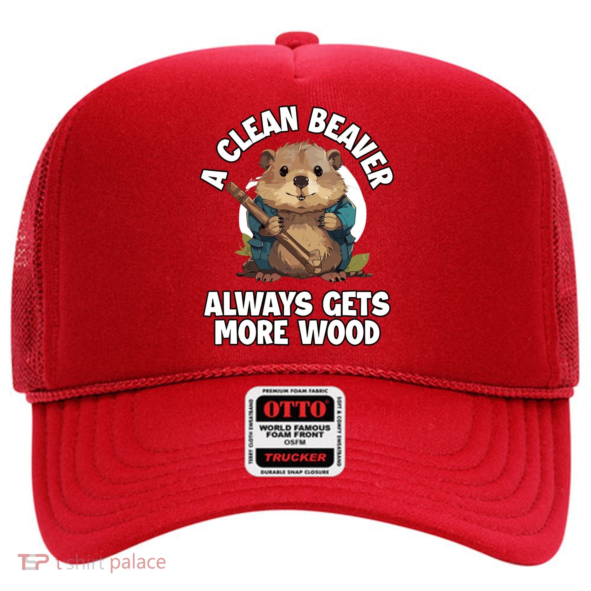 A Clean Beaver Always Gets More Wood Hat