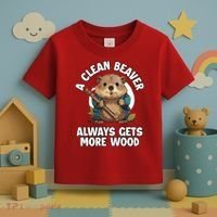 A Clean Beaver Always Gets More Wood Toddler T-Shirt thumb 3