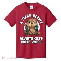A Clean Beaver Always Gets More Wood Kids T-Shirt thumb 0