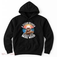 A Clean Beaver Always Gets More Wood Hoodie thumb 0