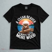 A Clean Beaver Always Gets More Wood T-Shirt thumb 5