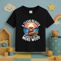 A Clean Beaver Always Gets More Wood Toddler T-Shirt thumb 3