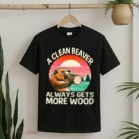A Clean Beaver Always Gets More Wood Funny Adult Joke T-Shirt thumb 2