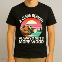 A Clean Beaver Always Gets More Wood Funny Adult Joke T-Shirt thumb 3