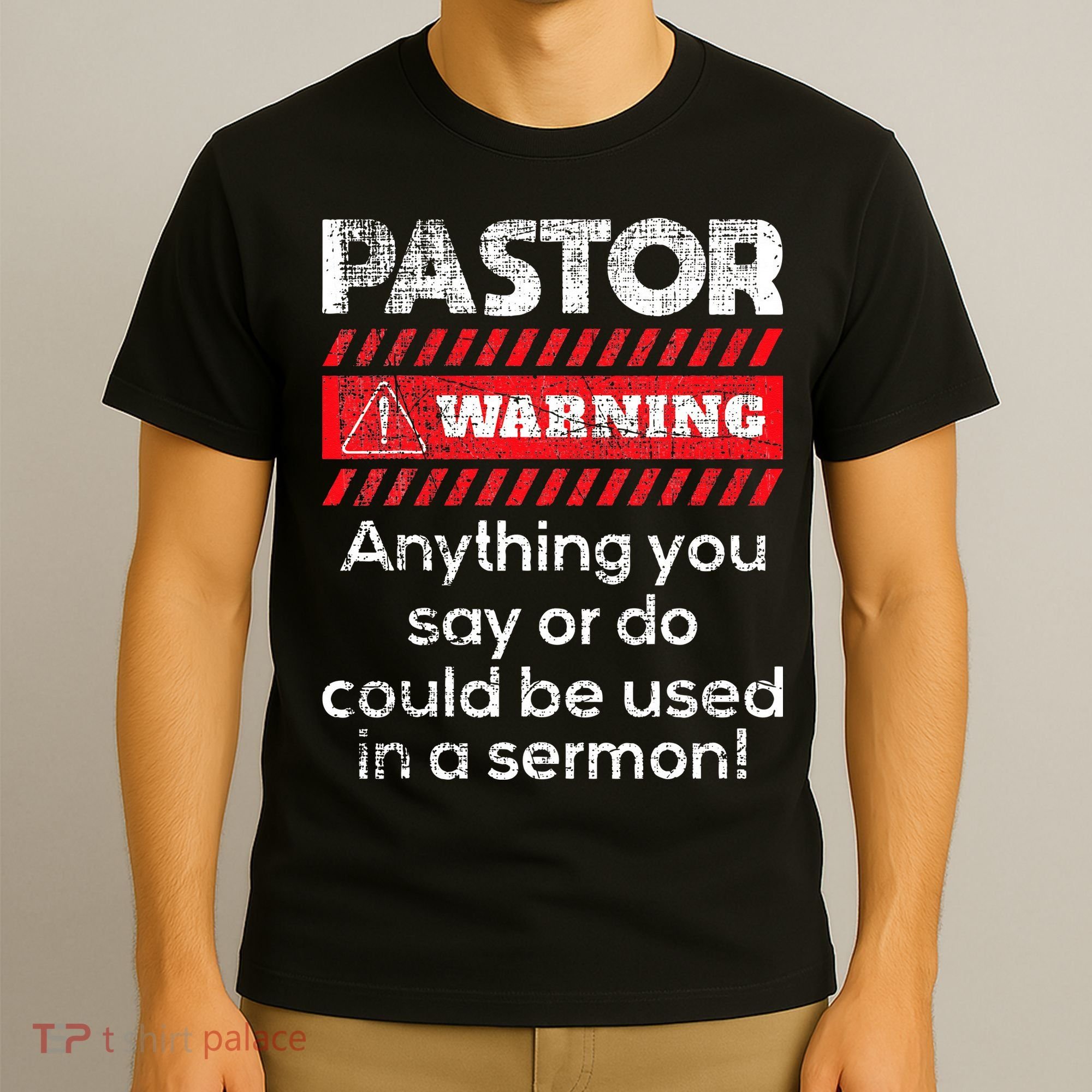 Anything Could Be Used In A Sermon Pastor Preacher Minister T-Shirt