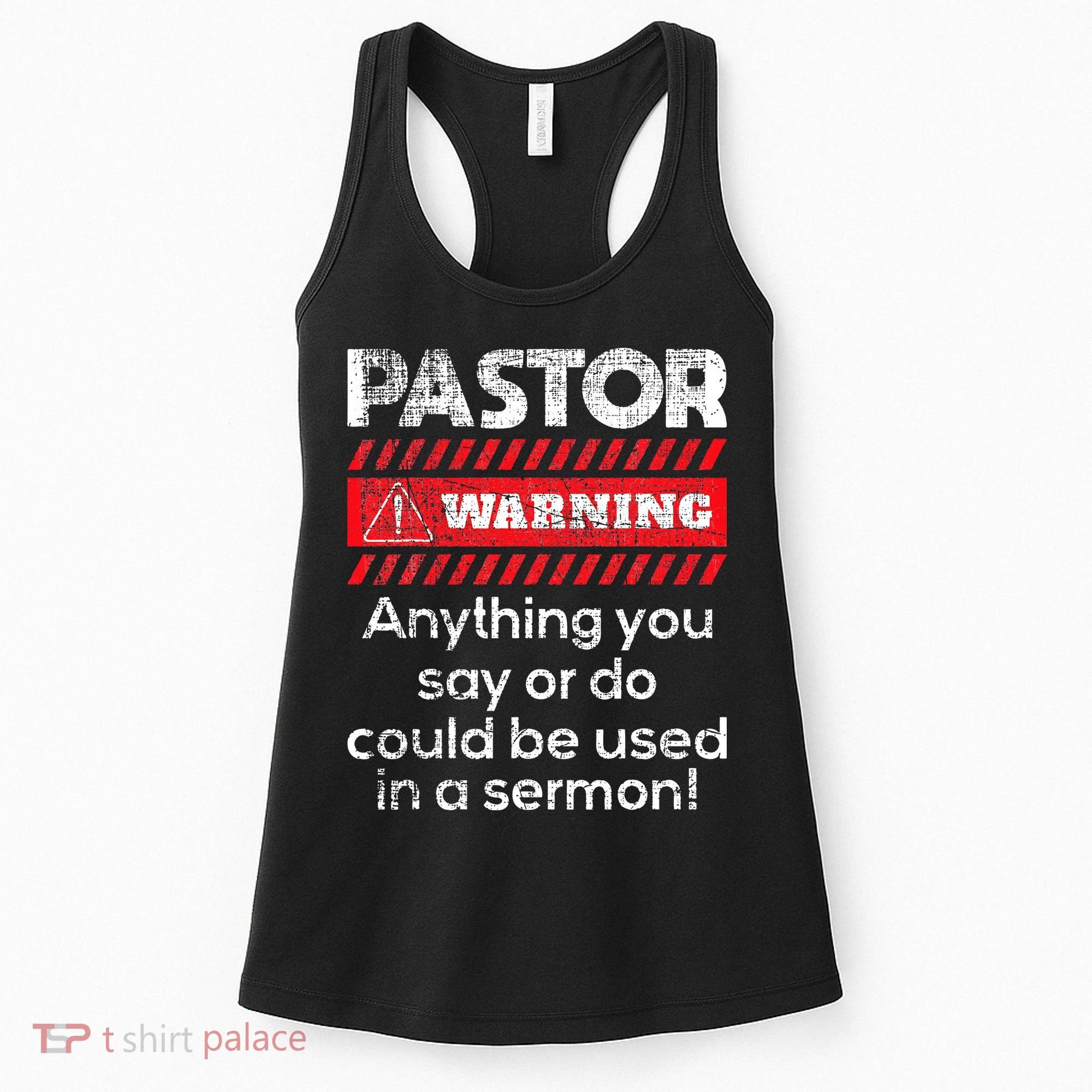 Anything Could Be Used In A Sermon Pastor Preacher Minister Women's Tank Top