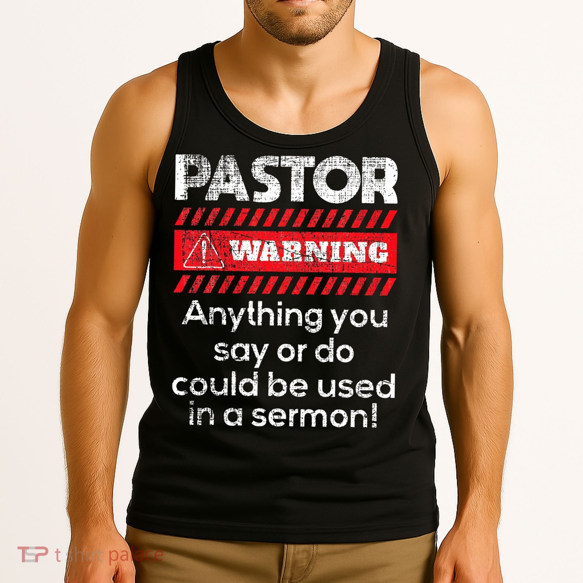 Anything Could Be Used In A Sermon Pastor Preacher Minister Tank Top
