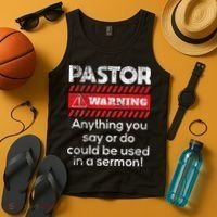 Anything Could Be Used In A Sermon Pastor Preacher Minister Tank Top thumb 4
