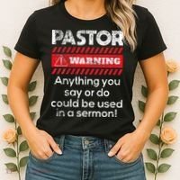 Anything Could Be Used In A Sermon Pastor Preacher Minister Women's T-Shirt thumb 2