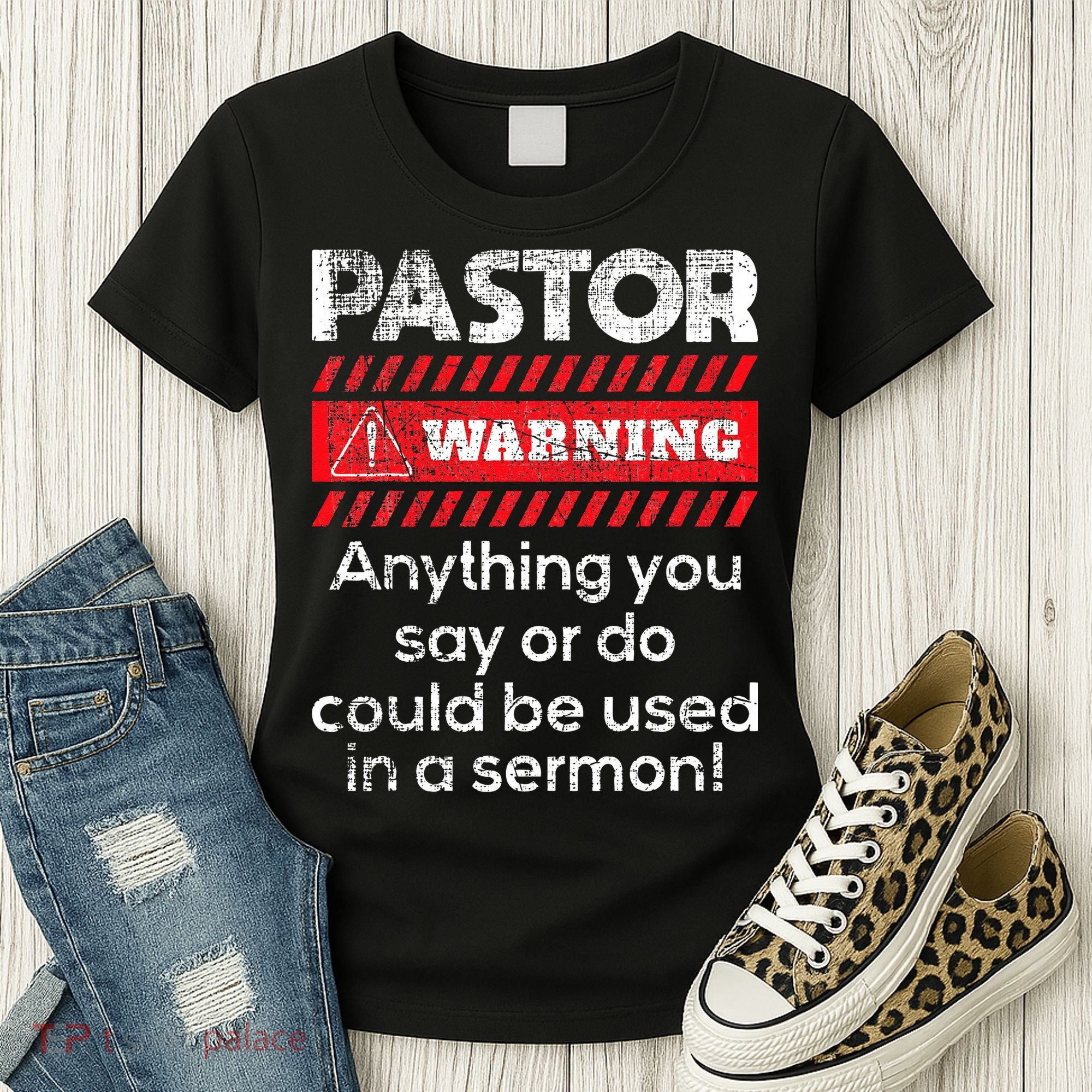Anything Could Be Used In A Sermon Pastor Preacher Minister Women's T-Shirt