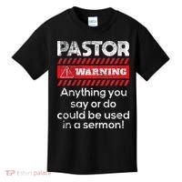 Anything Could Be Used In A Sermon Pastor Preacher Minister Kids T-Shirt thumb 0