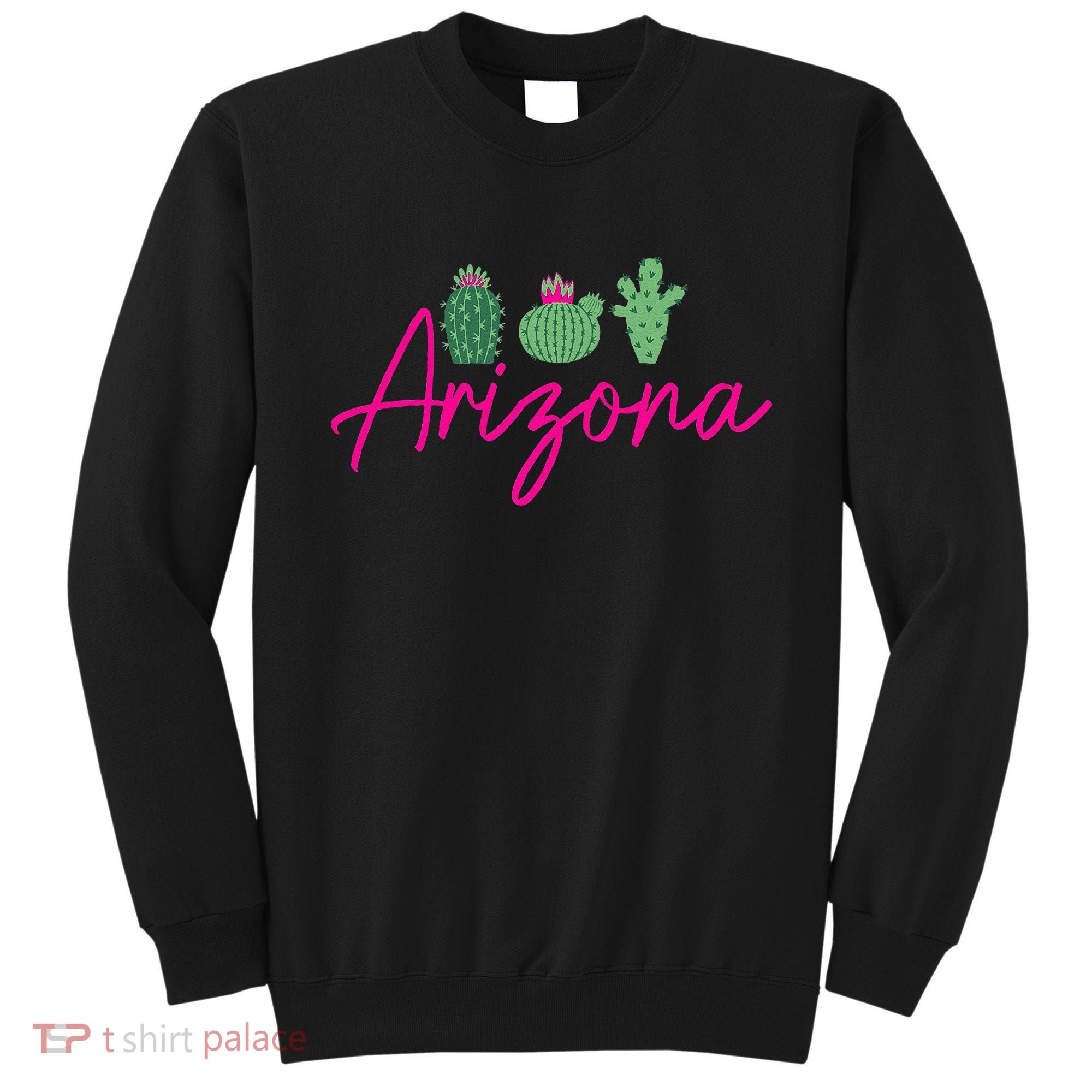 Arizona Cactus Cute AZ Pride Sweatshirt