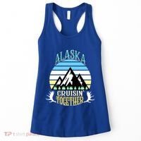 Alaska Cruise Cruisin' Together Family Or Friends Group Cute Gift Women's Tank Top thumb 0