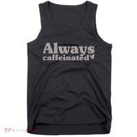 Always Caffeinated Coffee Lover Cute Tank Top thumb 0
