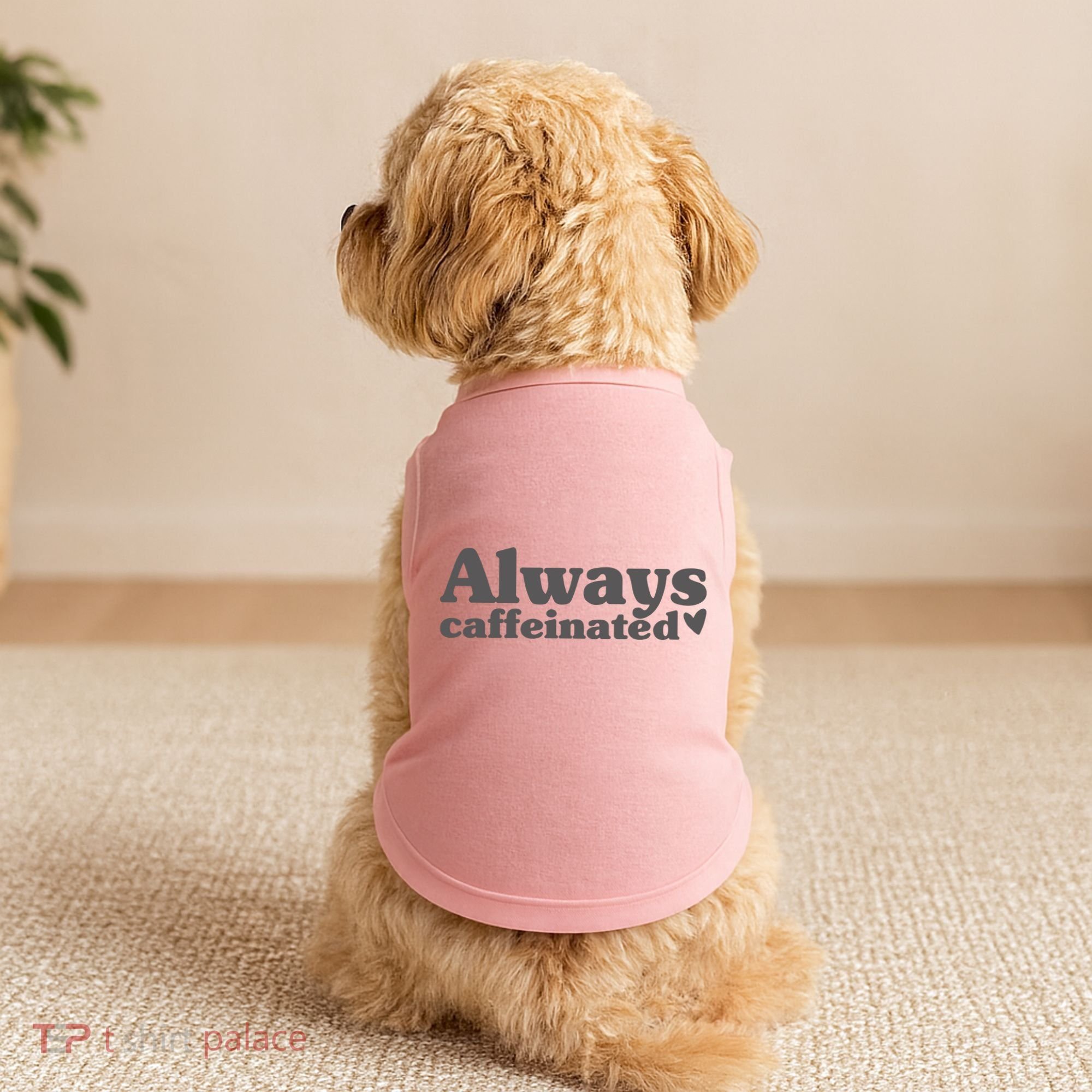 Always Caffeinated Coffee Lover Cute Doggie Tank