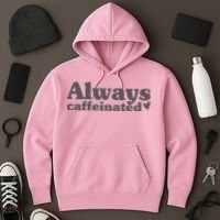 Always Caffeinated Coffee Lover Cute Hoodie thumb 3