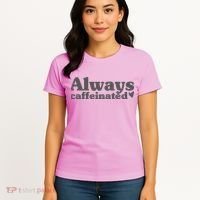 Always Caffeinated Coffee Lover Cute Women's T-Shirt thumb 4