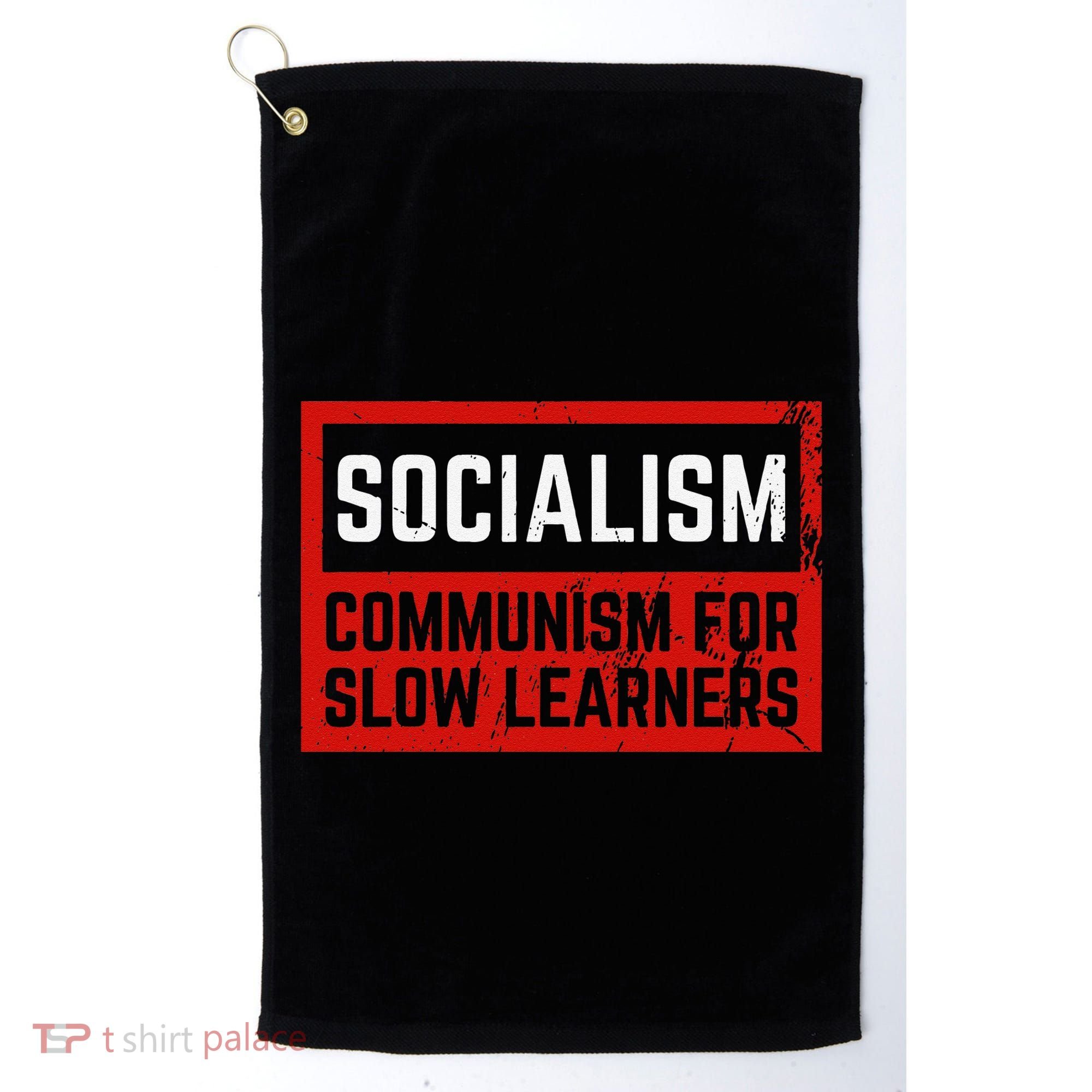 Anti Communist Capitalist Libertarian Anti Socialism Golf Towel