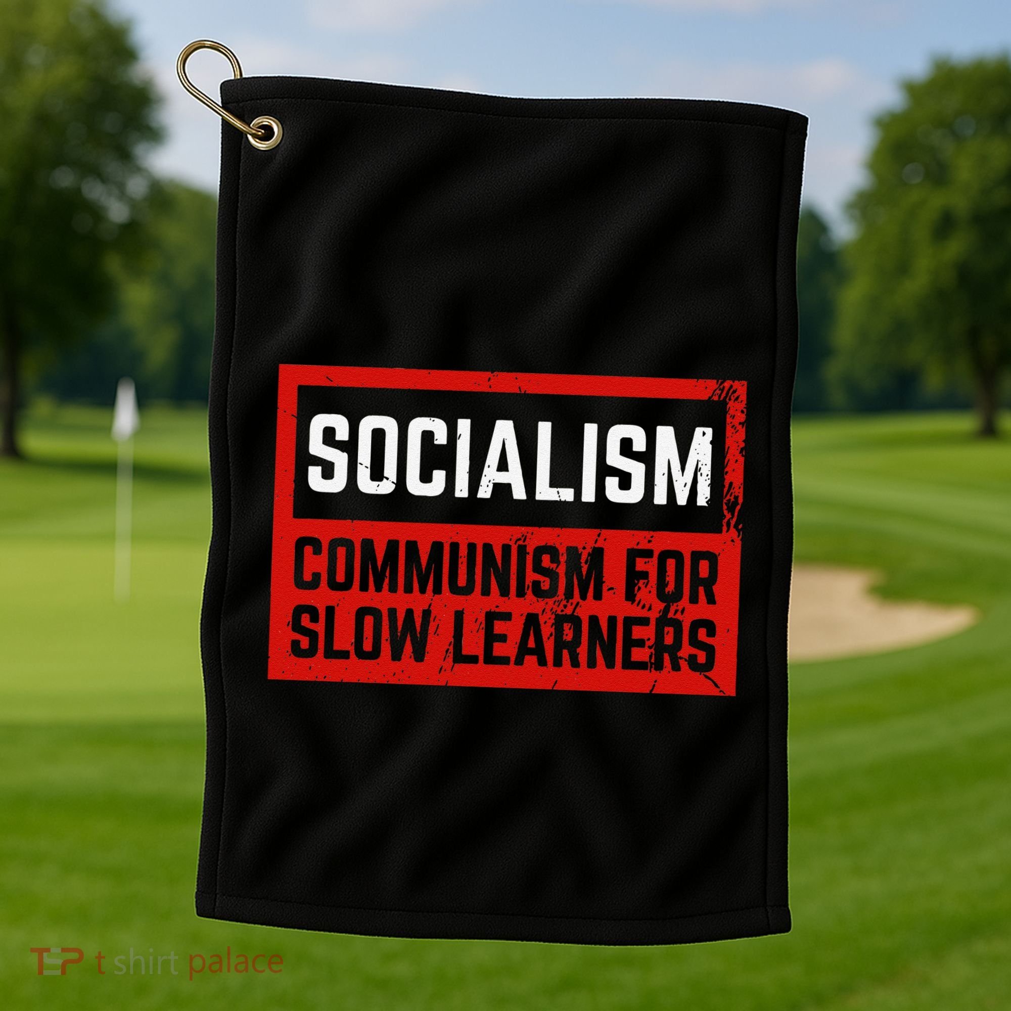 Anti Communist Capitalist Libertarian Anti Socialism Golf Towel