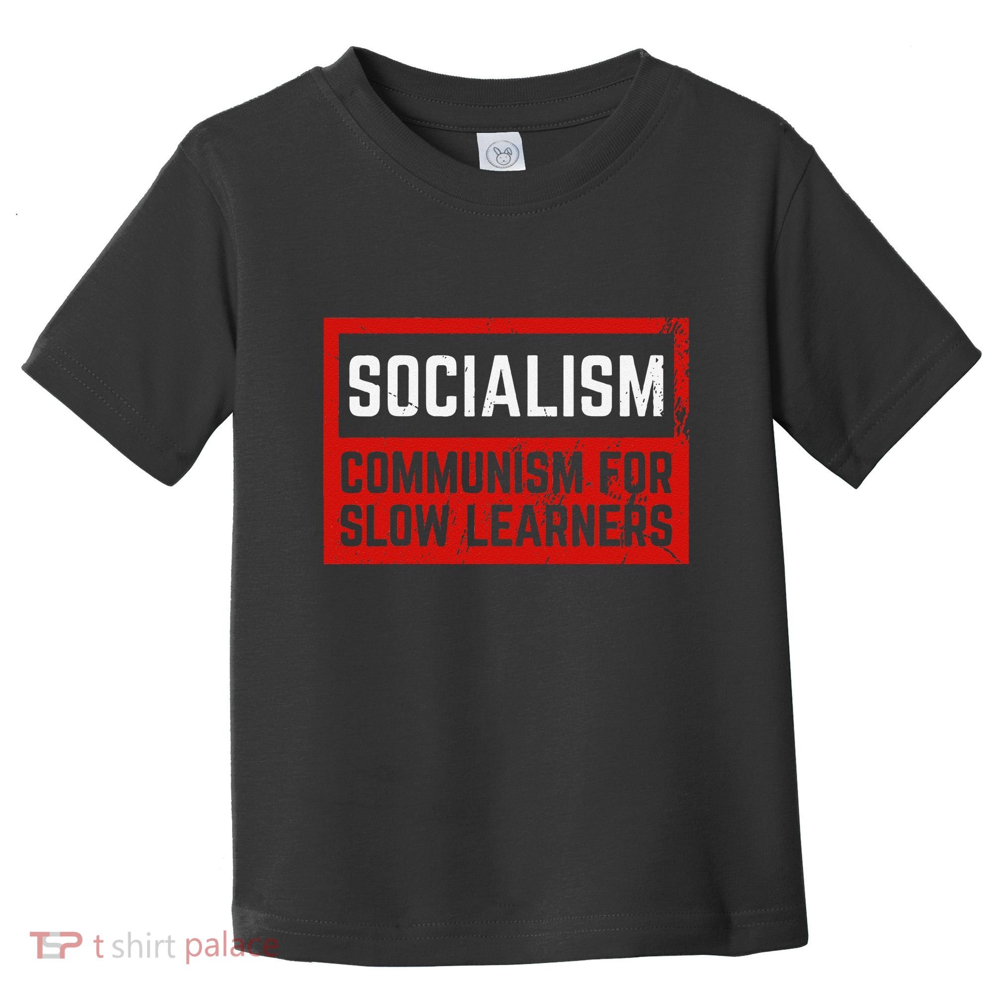 Anti Communist Capitalist Libertarian Anti Socialism Toddler T-Shirt