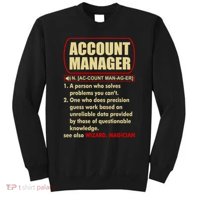Account Manager Dictionary Definition Term Sweatshirt
