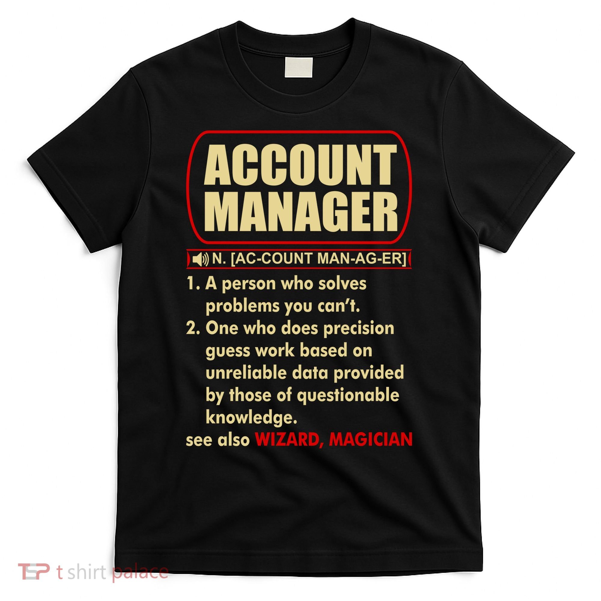 Account Manager Dictionary Definition Term T-Shirt