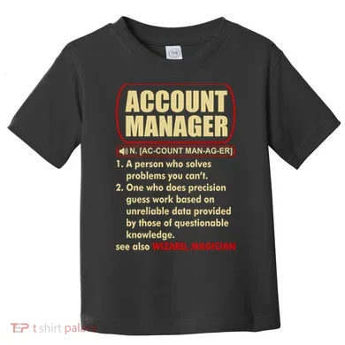 Account Manager Dictionary Definition Term Toddler T-Shirt