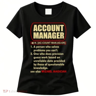 Account Manager Dictionary Definition Term Women's T-Shirt