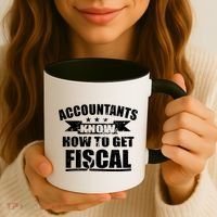 Accountants Know How To Get Fiscal Coffee Mug thumb 3