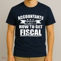 Accountants Know How To Get Fiscal T-Shirt thumb 3
