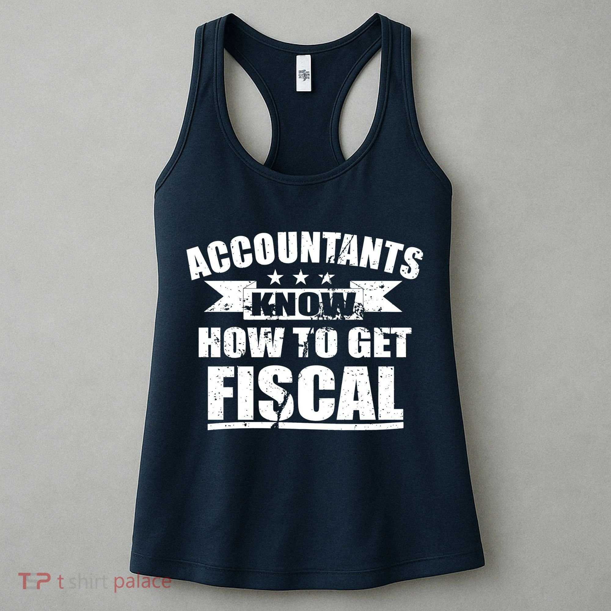 Accountants Know How To Get Fiscal Women's Tank Top