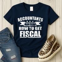 Accountants Know How To Get Fiscal Women's T-Shirt thumb 3