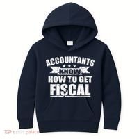 Accountants Know How To Get Fiscal Kids Hoodie thumb 0