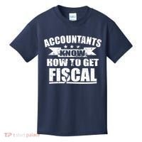 Accountants Know How To Get Fiscal Kids T-Shirt thumb 0