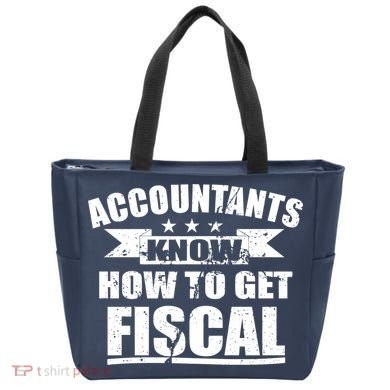 Accountants Know How To Get Fiscal Tote Bag