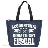 Accountants Know How To Get Fiscal Tote Bag thumb 0