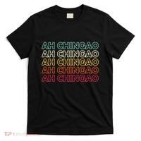 Ah Chingao Dichos En EspañOl Chistosos Hispanic Dad Mexican T-Shirt thumb 0