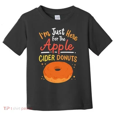 Apple Cider Donuts Apple Picking Toddler T-Shirt